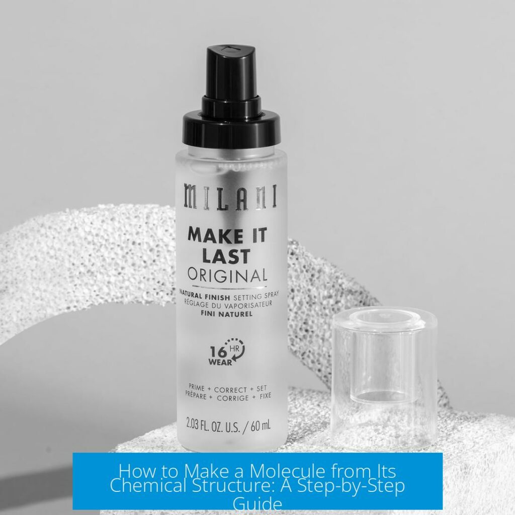 How to Make a Molecule from Its Chemical Structure: A Step-by-Step ...
