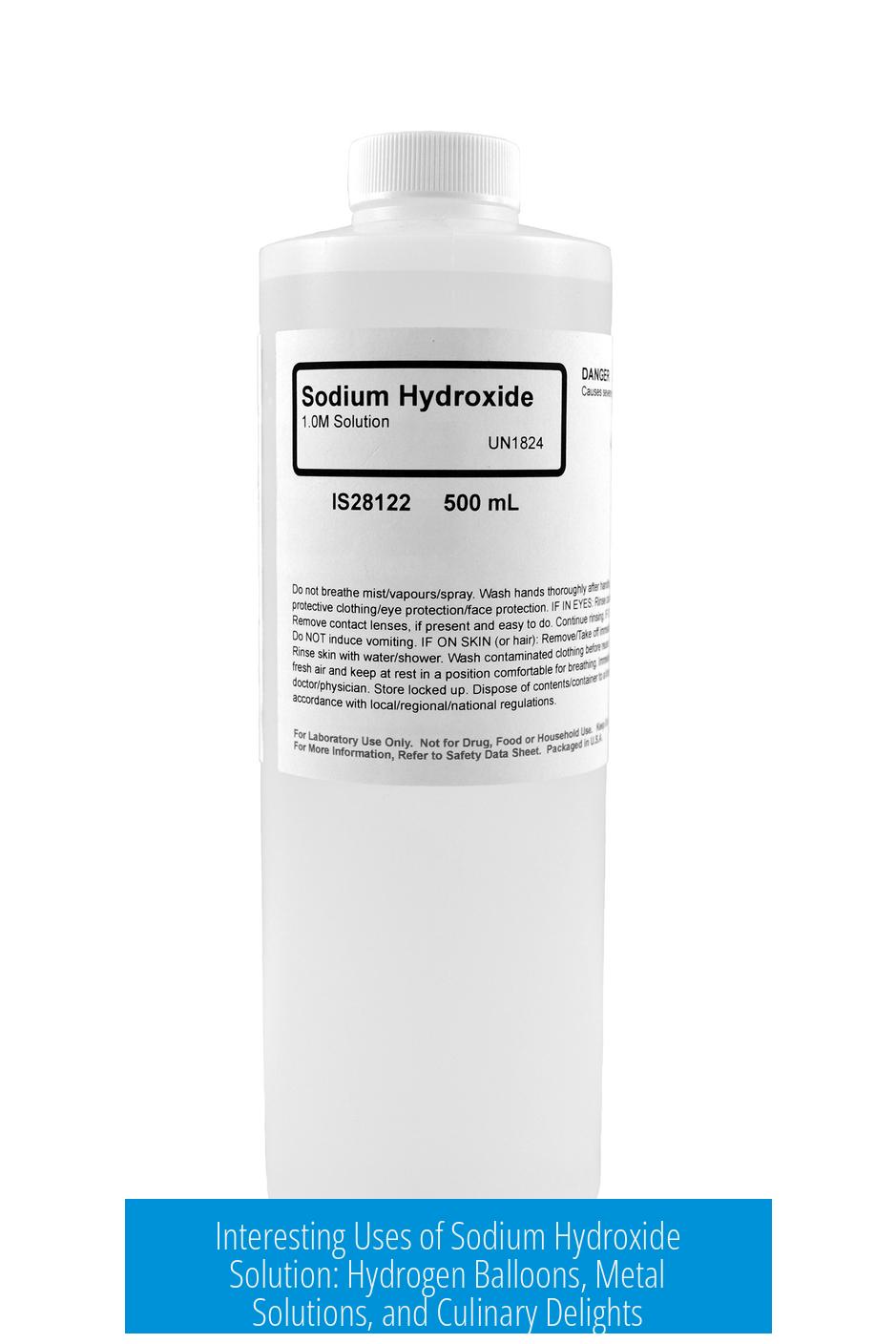 Interesting Uses of Sodium Hydroxide Solution: Hydrogen Balloons, Metal Solutions, and Culinary Delights