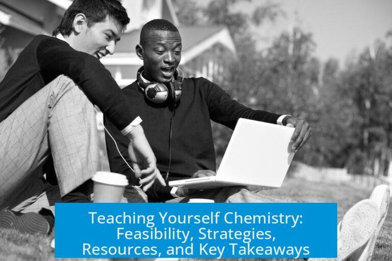 Teaching Yourself Chemistry: Feasibility, Strategies, Resources, and Key Takeaways