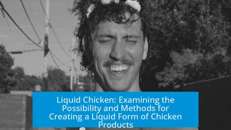 Liquid Chicken: Examining the Possibility and Methods for Creating a Liquid Form of Chicken Products
