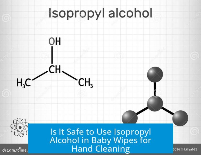 Is It Safe to Use Isopropyl Alcohol in Baby Wipes for Hand Cleaning