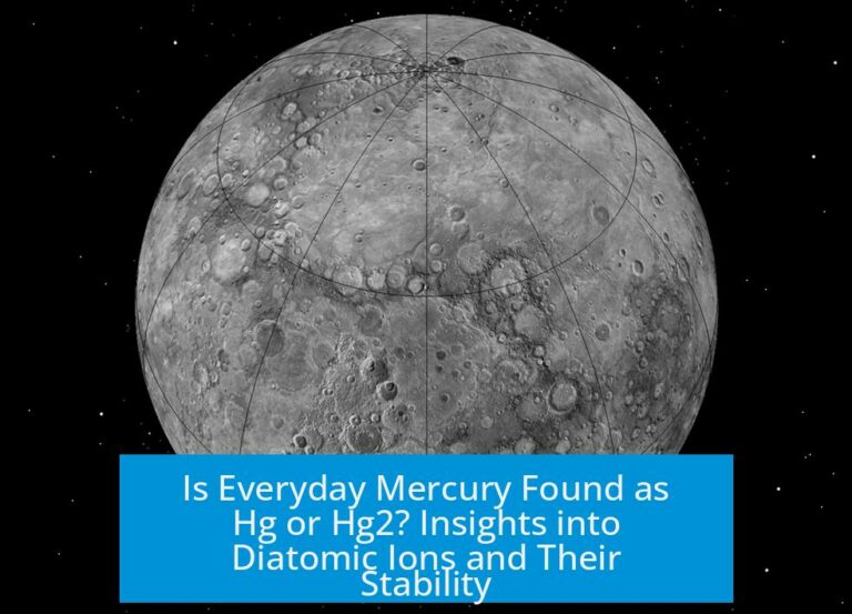 Is Everyday Mercury Found as Hg or Hg2? Insights into Diatomic Ions and Their Stability