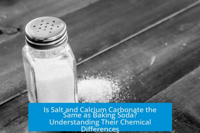 Is Salt and Calcium Carbonate the Same as Baking Soda? Understanding Their Chemical Differences