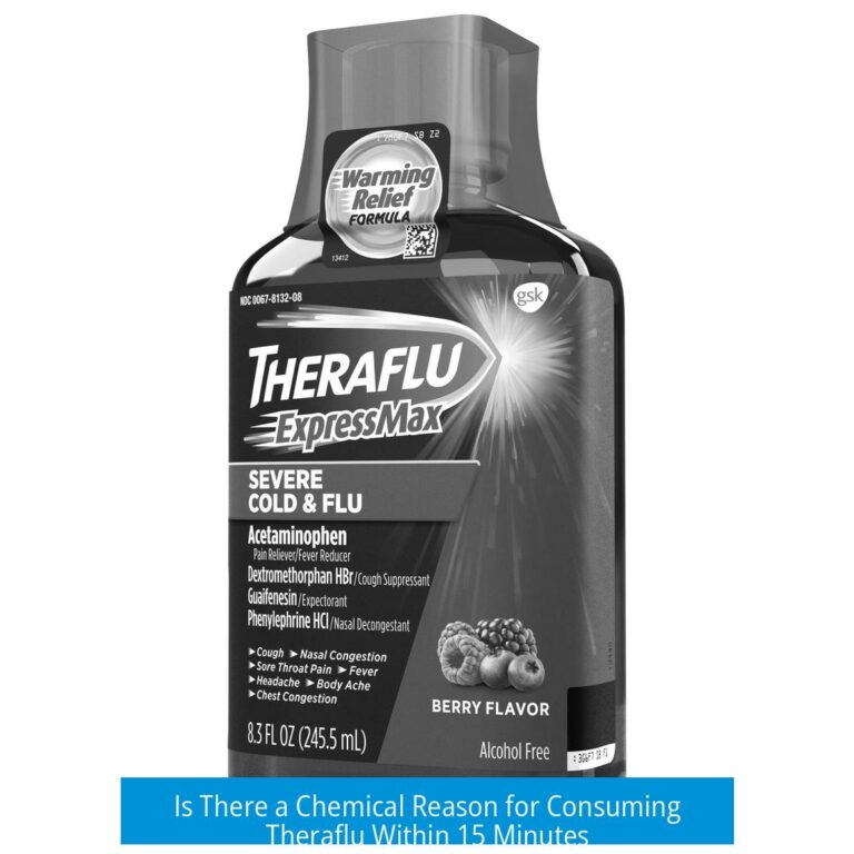 Is There a Chemical Reason for Consuming Theraflu Within 15 Minutes