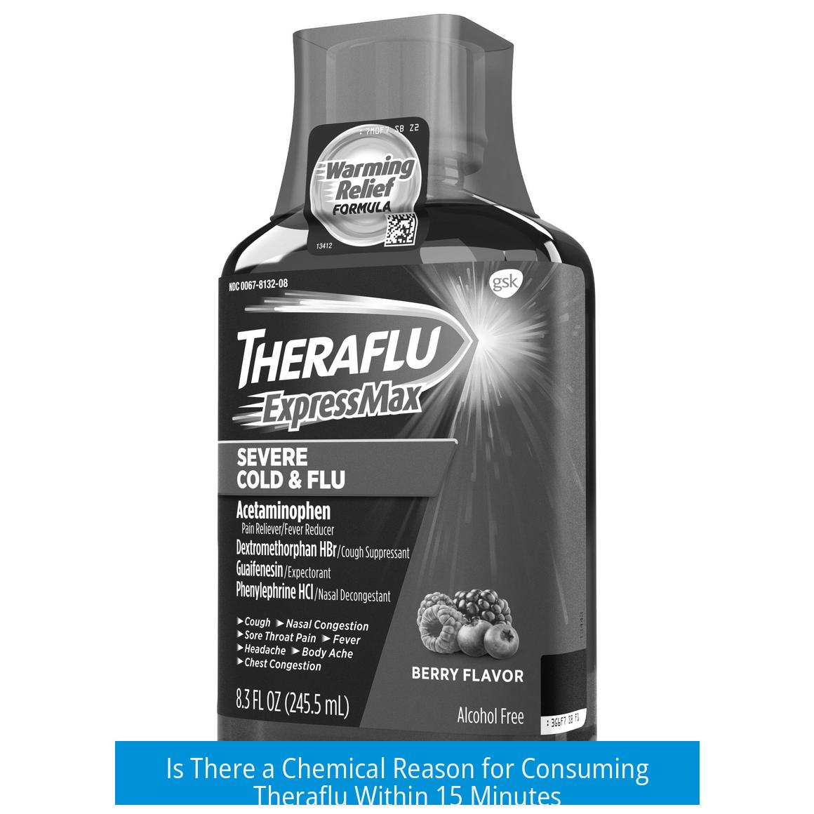 Is There a Chemical Reason for Consuming Theraflu Within 15 Minutes