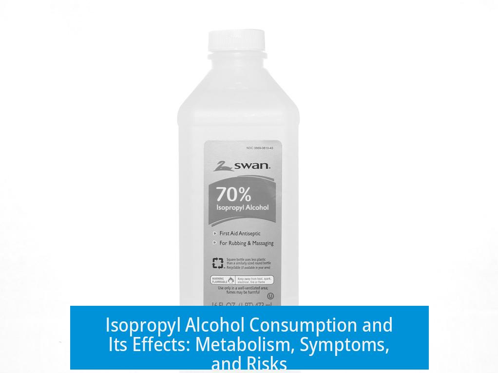Isopropyl Alcohol Consumption and Its Effects: Metabolism, Symptoms, and Risks
