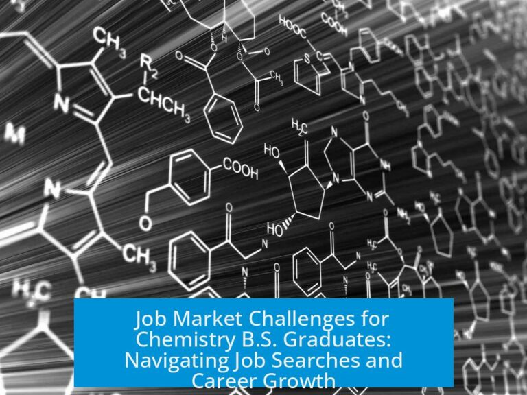 Job Market Challenges for Chemistry B.S. Graduates: Navigating Job Searches and Career Growth