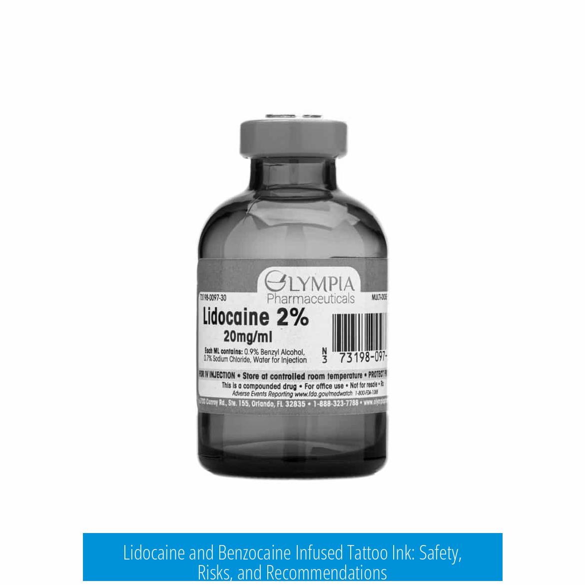 Lidocaine and Benzocaine Infused Tattoo Ink: Safety, Risks, and Recommendations