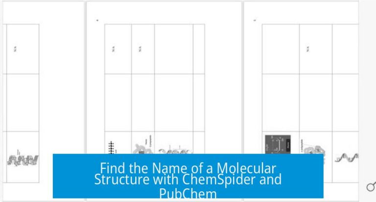 Find the Name of a Molecular Structure with ChemSpider and PubChem