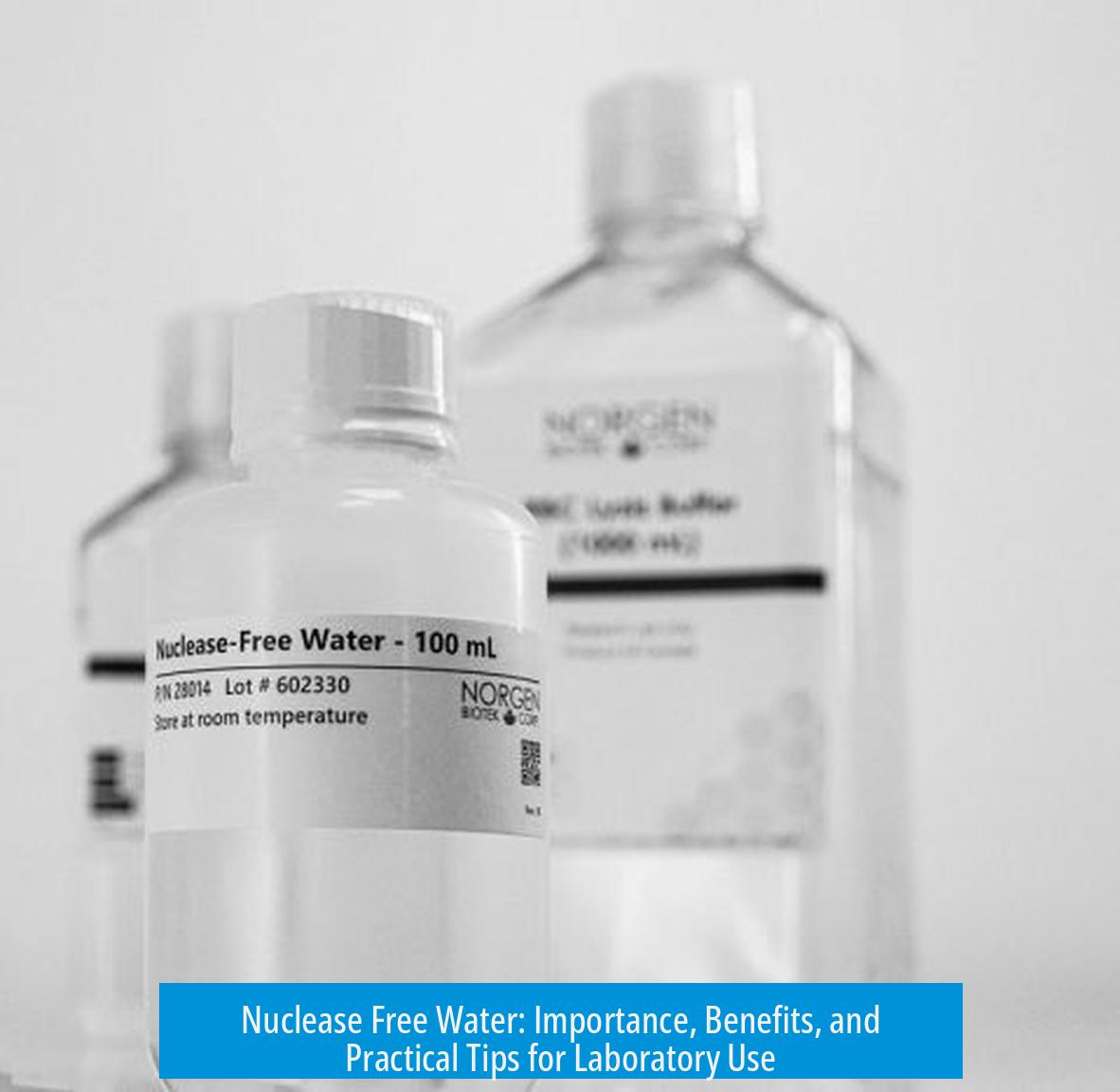 Nuclease Free Water: Importance, Benefits, and Practical Tips for Laboratory Use