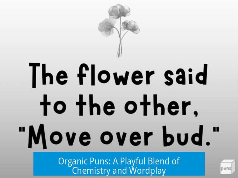 Organic Puns: A Playful Blend of Chemistry and Wordplay