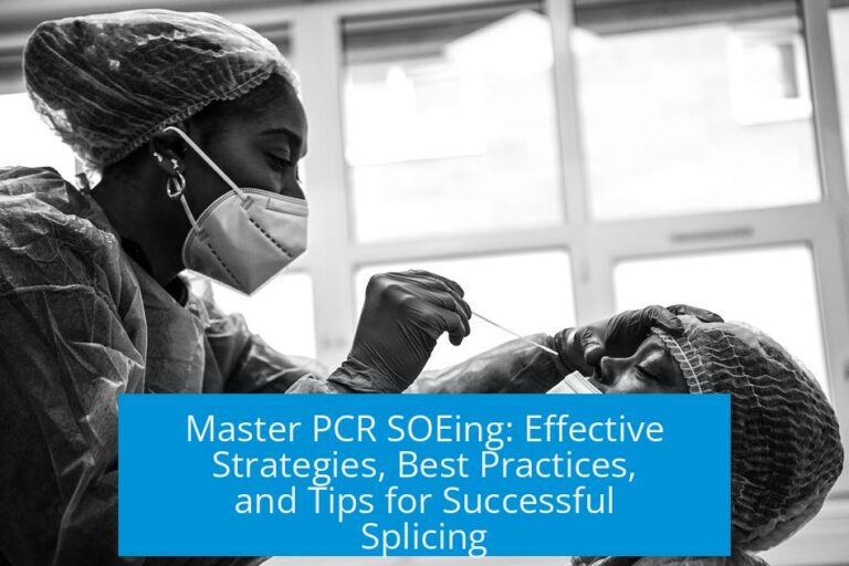 Master PCR SOEing: Effective Strategies, Best Practices, and Tips for Successful Splicing