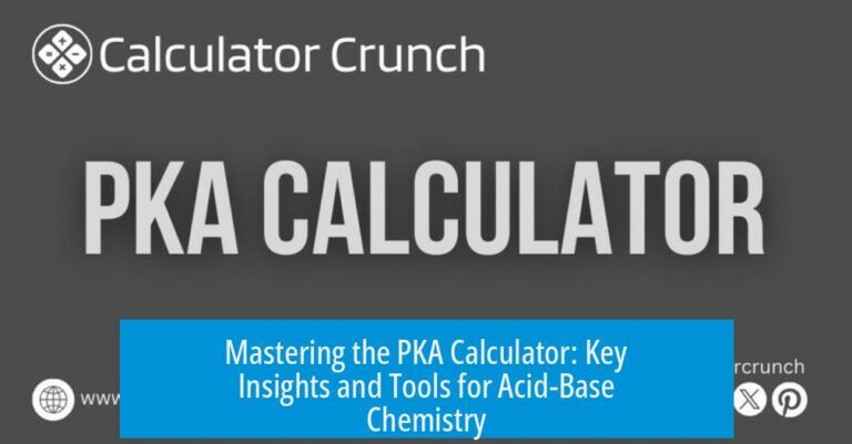 Mastering the PKA Calculator: Key Insights and Tools for Acid-Base Chemistry