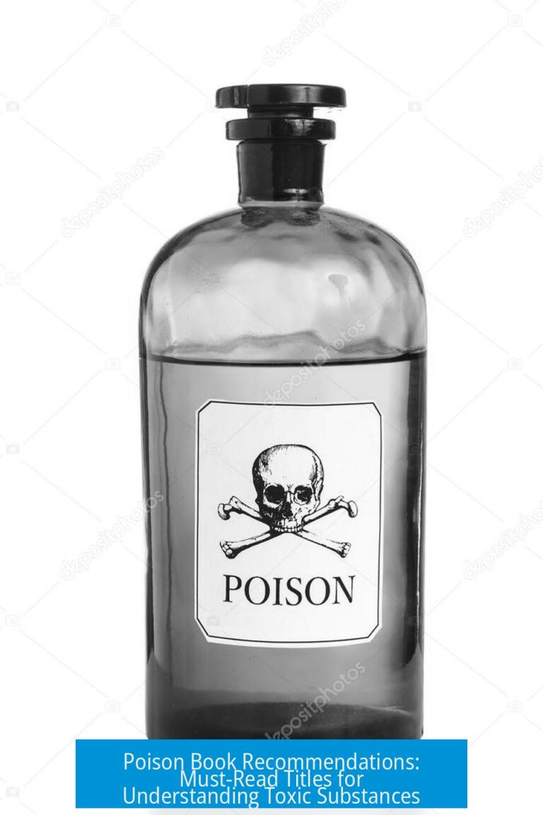 Poison Book Recommendations: Must-Read Titles for Understanding Toxic Substances