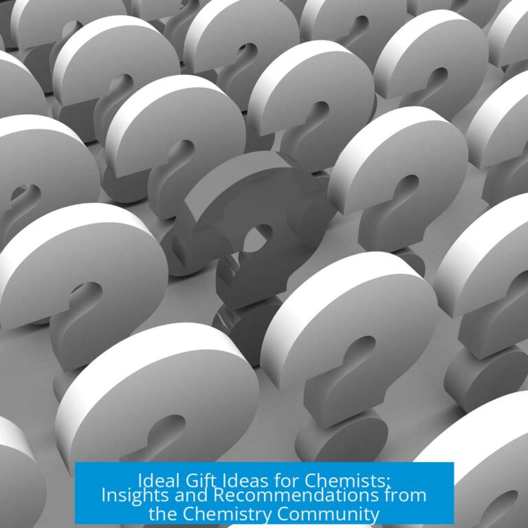 Ideal Gift Ideas for Chemists: Insights and Recommendations from the Chemistry Community