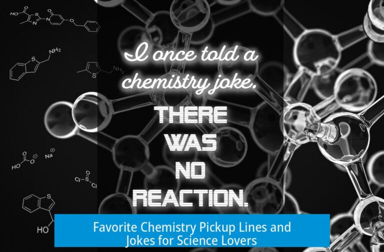 Favorite Chemistry Pickup Lines and Jokes for Science Lovers