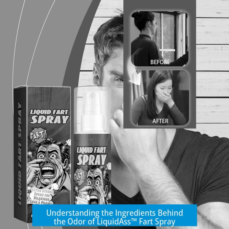 Understanding the Ingredients Behind the Odor of LiquidAss™ Fart Spray