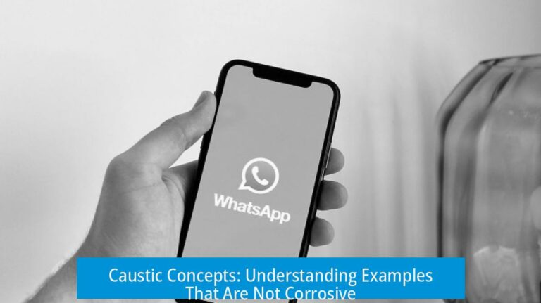 Caustic Concepts: Understanding Examples That Are Not Corrosive