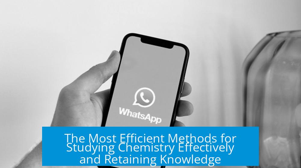 The Most Efficient Methods for Studying Chemistry Effectively and Retaining Knowledge