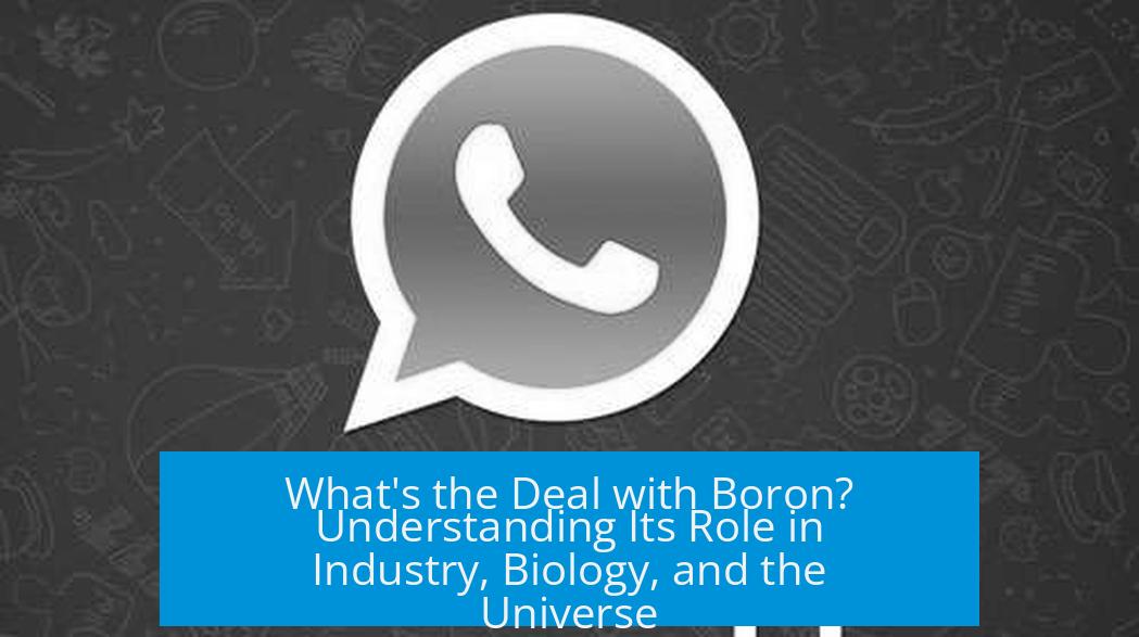 What's the Deal with Boron? Understanding Its Role in Industry, Biology, and the Universe
