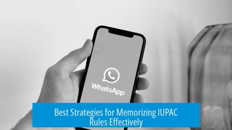 Best Strategies for Memorizing IUPAC Rules Effectively