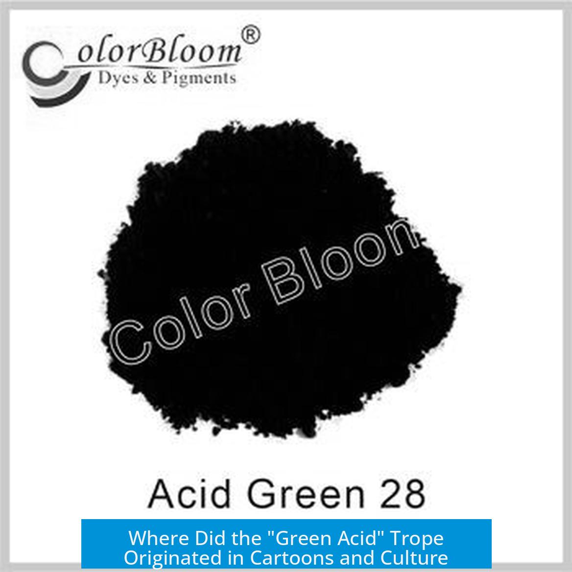 Where Did the "Green Acid" Trope Originated in Cartoons and Culture