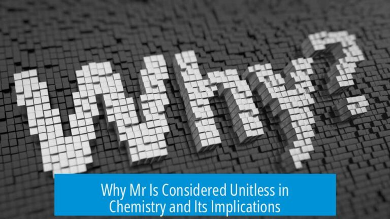 Why Mr Is Considered Unitless in Chemistry and Its Implications