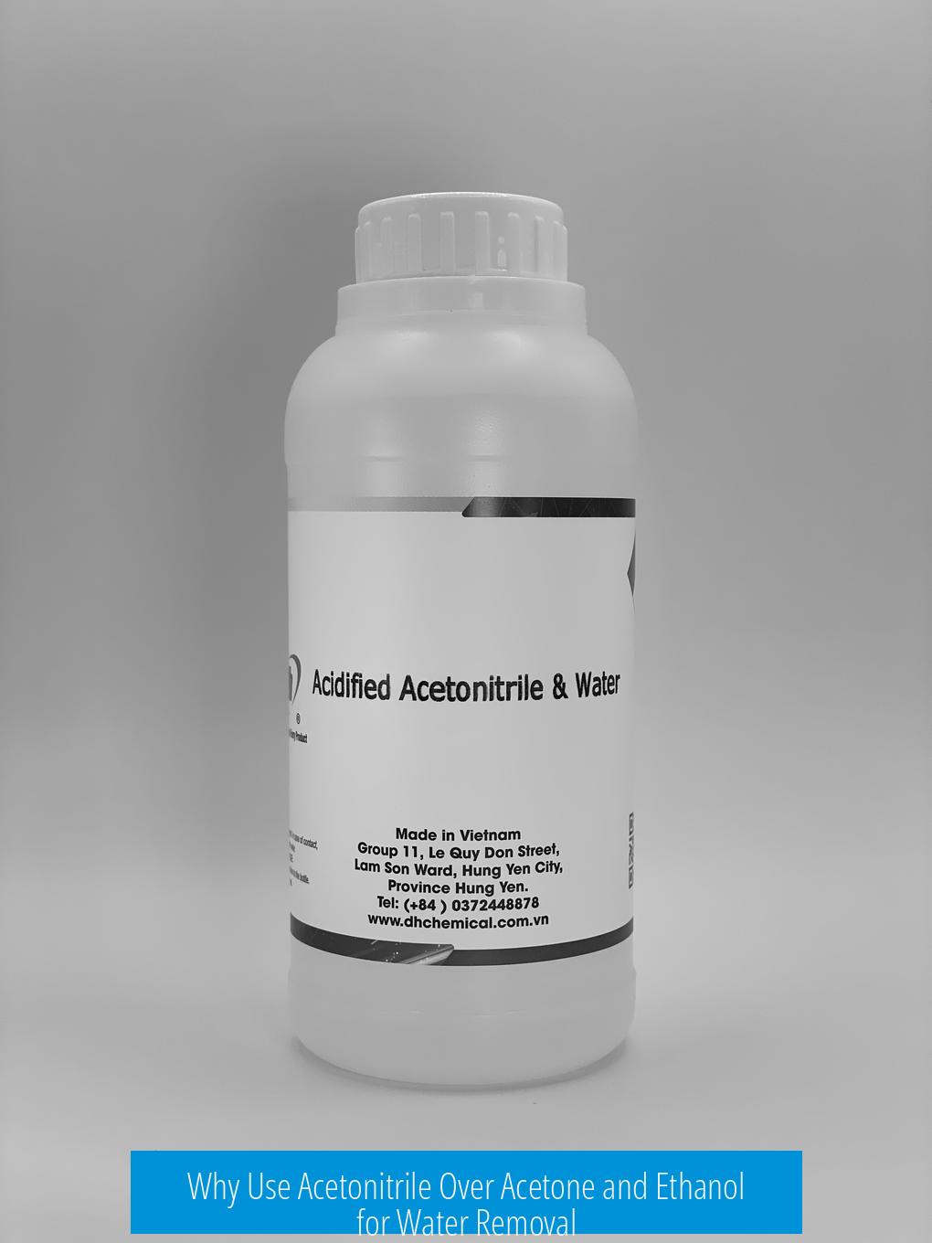Why Use Acetonitrile Over Acetone and Ethanol for Water Removal