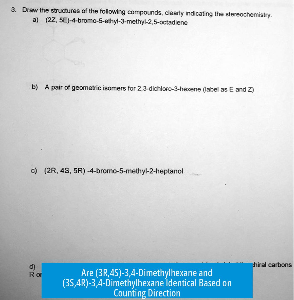 Are (3R,4S)-3,4-Dimethylhexane and (3S,4R)-3,4-Dimethylhexane Identical Based on Counting Direction