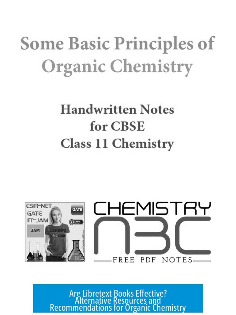 Are Libretext Books Effective? Alternative Resources and Recommendations for Organic Chemistry