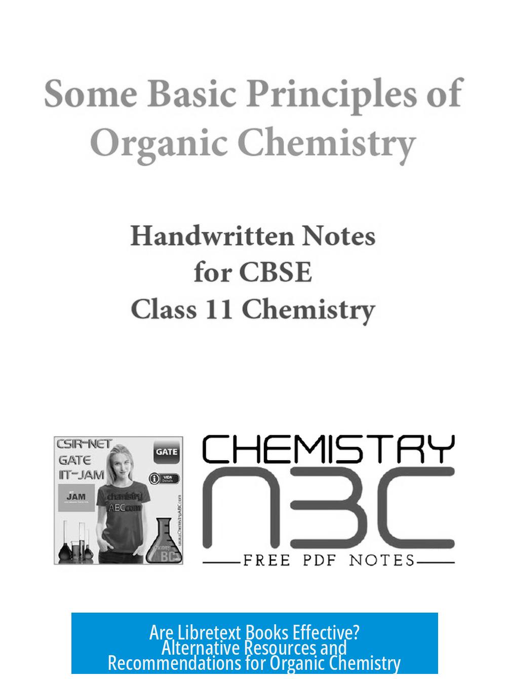 Are Libretext Books Effective? Alternative Resources and Recommendations for Organic Chemistry