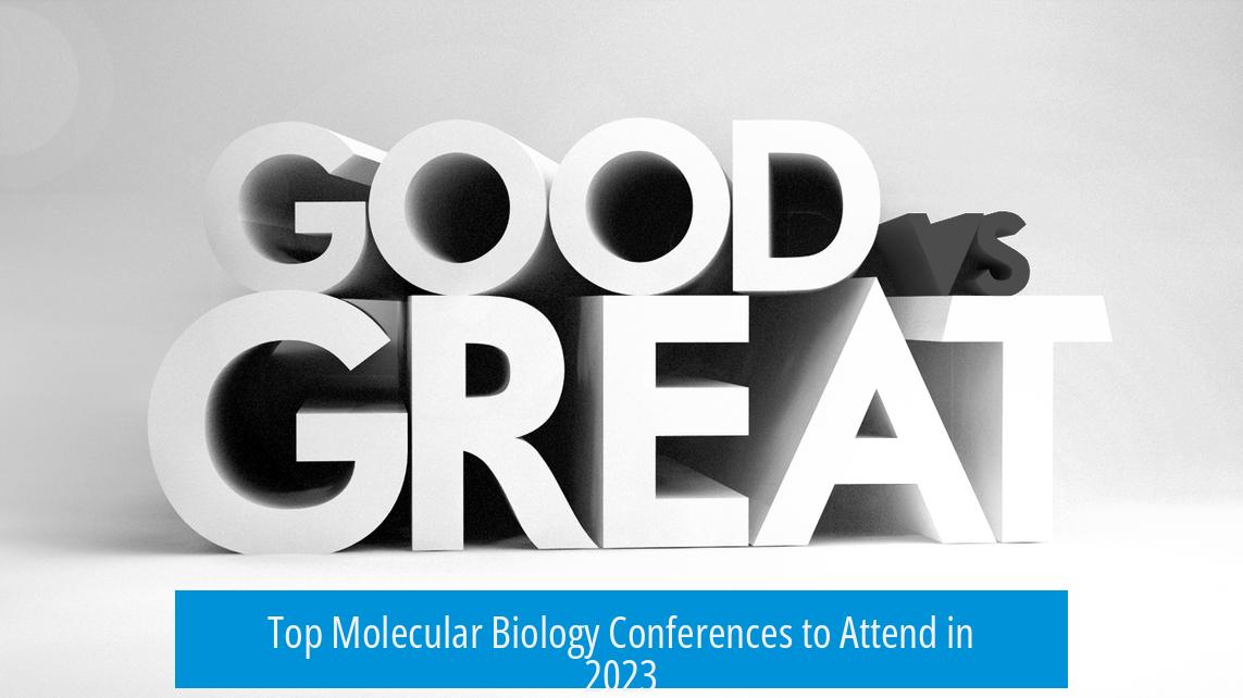 Top Molecular Biology Conferences to Attend in 2023