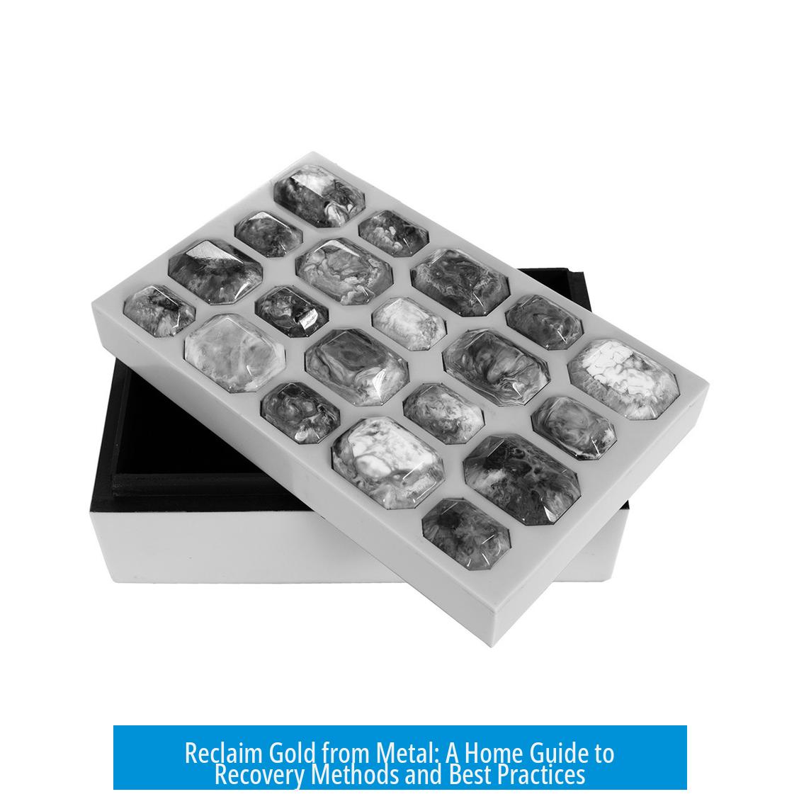 Reclaim Gold from Metal: A Home Guide to Recovery Methods and Best Practices