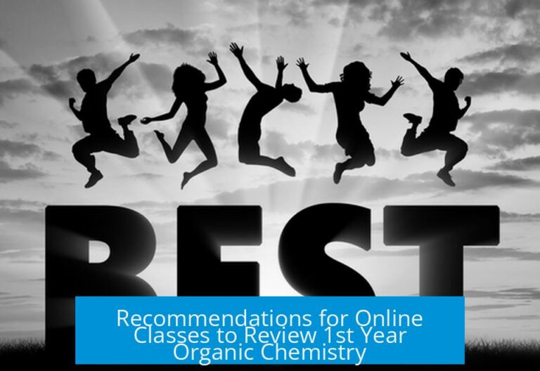 Recommendations for Online Classes to Review 1st Year Organic Chemistry