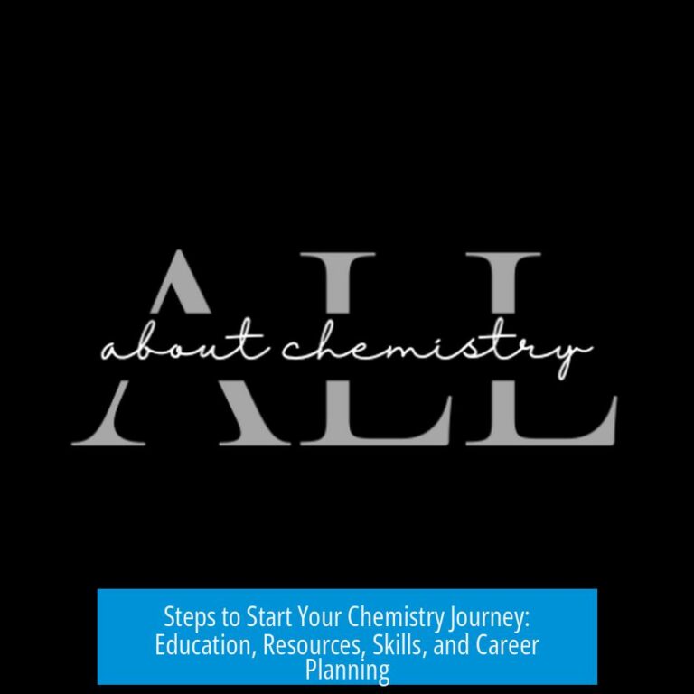 Steps to Start Your Chemistry Journey: Education, Resources, Skills, and Career Planning